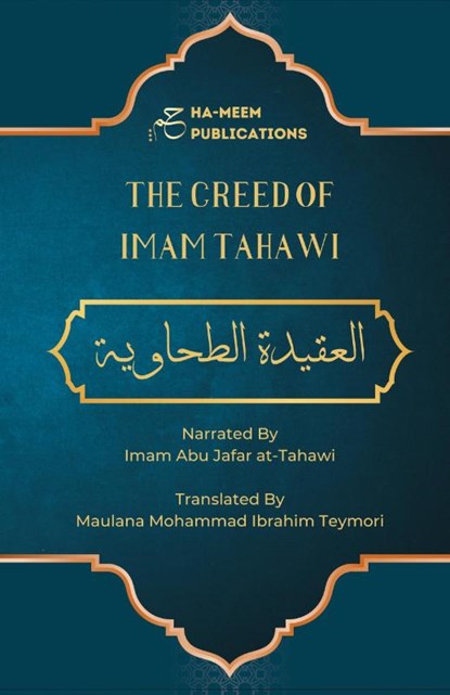 The Creed of Imam Tahawi, Imam Abu Jafar At-Tahawi - Paperback - 9781778289200