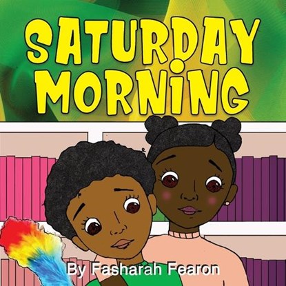 Saturday Morning, Fasharah Fearon - Paperback - 9781778310775