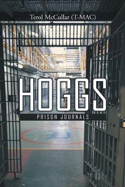 Hoggs I, Terol (T-Mac) McCullar - Paperback - 9781778390852