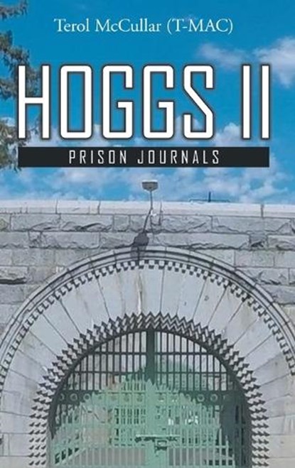 Hoggs II, Terol (T-Mac) McCullar - Gebonden - 9781778390906