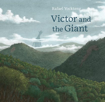 Victor and the Giant, Rafael Yockteng - Gebonden - 9781778400841