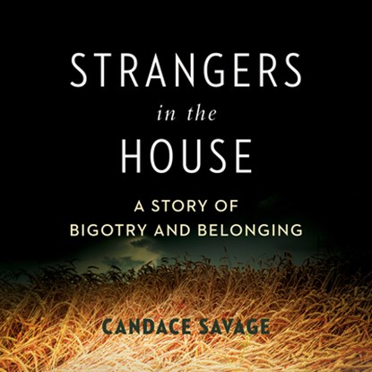 Strangers in the House, Candace Savage - Paperback - 9781778401107