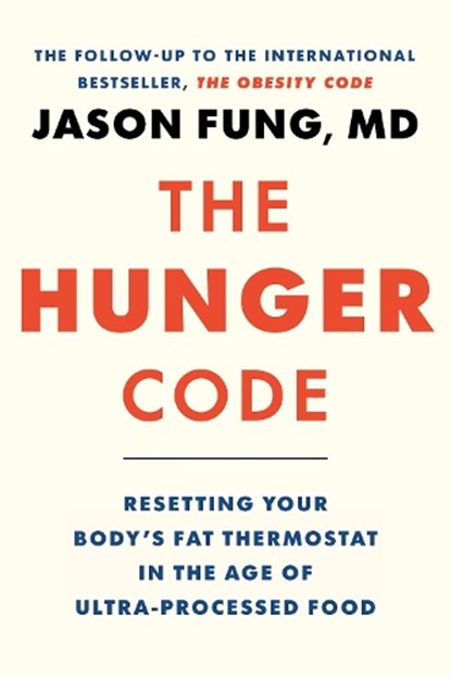 The Hunger Code, Dr. Jason Fung - Gebonden - 9781778401565