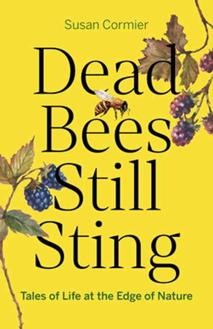 Dead Bees Still Sting, Susan Cormier - Paperback - 9781778402012