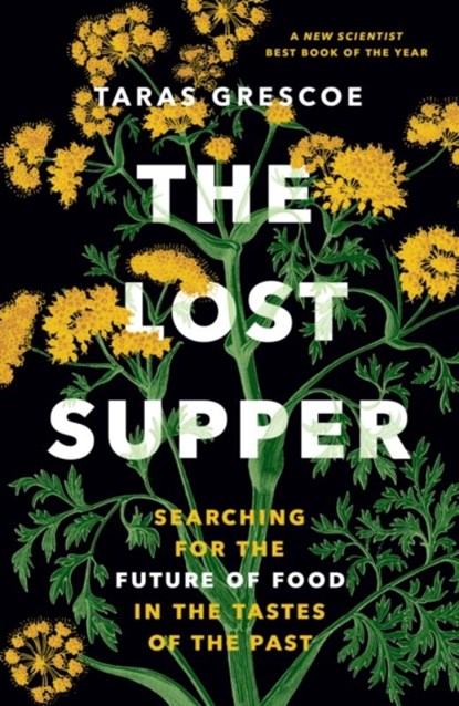 The Lost Supper, Taras Grescoe - Paperback - 9781778402128