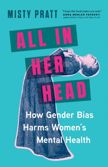 All In Her Head, Misty Pratt - Paperback - 9781778402821
