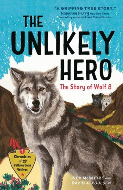 The Unlikely Hero, Rick McIntyre ; David A. Poulsen - Paperback - 9781778402845