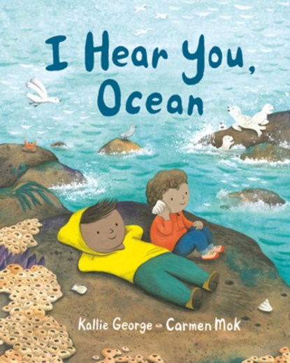 I Hear You, Ocean, Kallie George - Paperback - 9781778403712