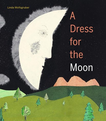 A Dress for the Moon, Linda Wolfsgruber - Gebonden - 9781778404016