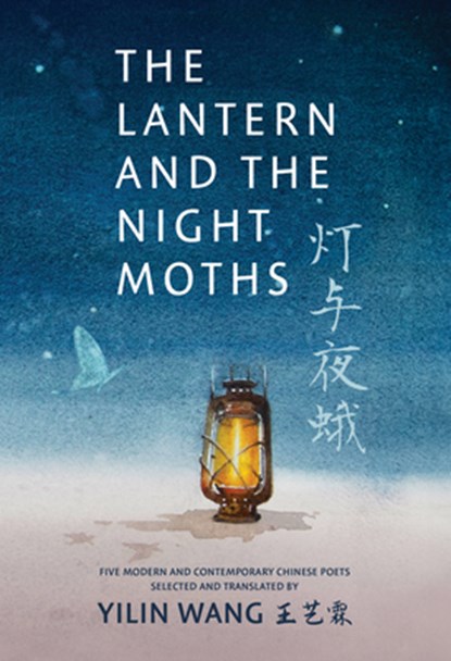The Lantern and the Night Moths, Fei Ming ; Yilin Wang - Paperback - 9781778430381