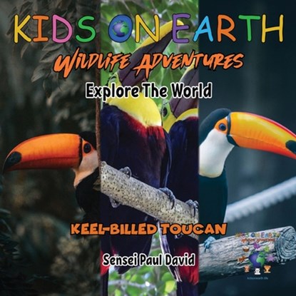 David, S: KIDS ON EARTH Wildlife Adventures - Explore The Wo, Sensei Paul David - Paperback - 9781778484124