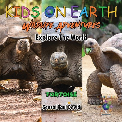 KIDS ON EARTH Wildlife Adventures - Explore The World Tortoise - Ecuador, Sensei Paul David - Paperback - 9781778484216