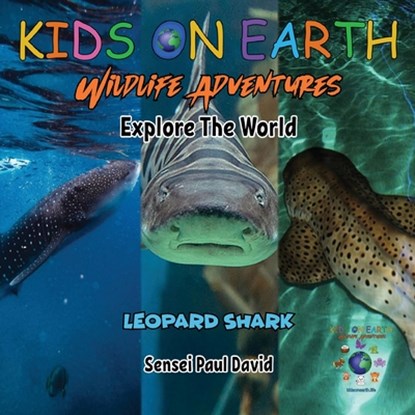 David, S: KIDS ON EARTH Wildlife Adventures - Explore The Wo, Sensei Paul David - Paperback - 9781778484278