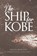 The Ship for Kobe, Dacia Maraini - Paperback - 9781778490019