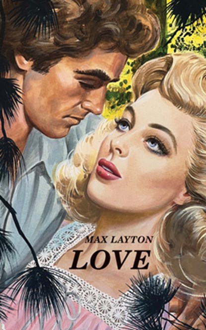 Love, Max Layton - Paperback - 9781778490293