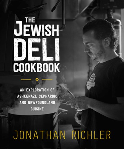 The Jewish Deli Cookbook, Jonathan Richler - Paperback - 9781778530012