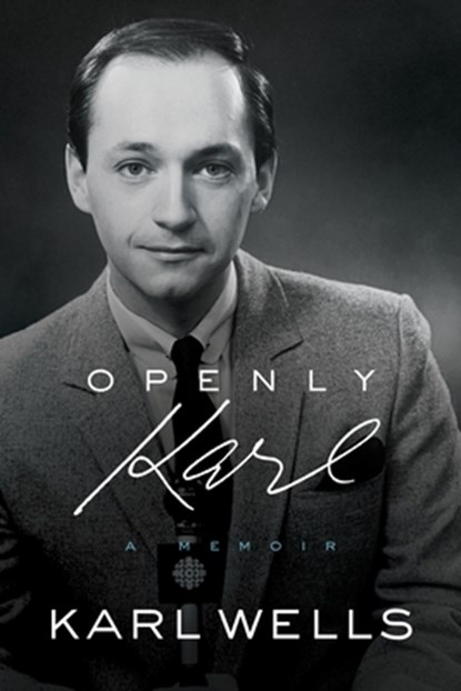 Openly Karl, Karl Wells - Paperback - 9781778530395