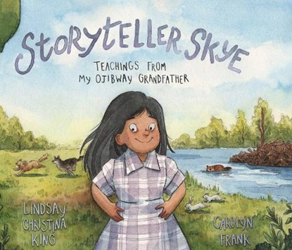 Storyteller Skye, Lindsay Christina King - Gebonden - 9781778540066