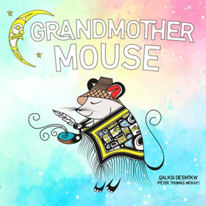 Grandmother Mouse, Peter Thomas McKay - Gebonden - 9781778540608