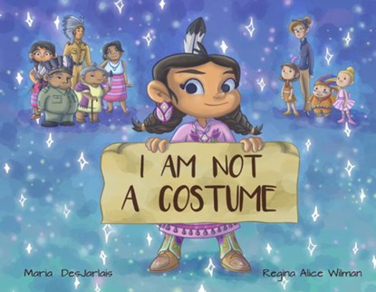 I am Not a Costume, Maria DesJarlait - Gebonden - 9781778540738