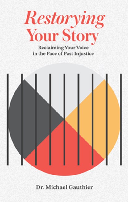 Restorying Your Story, Michael Gauthier - Paperback - 9781778540745