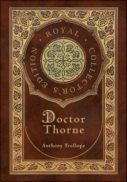 Doctor Thorne (Royal Collector's Edition) (Case Laminate Hardcover with Jacket), Trollope Anthony - Gebonden - 9781778780028