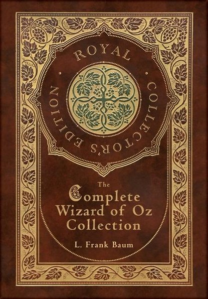 The Complete Wizard of Oz Collection (Royal Collector's Edition) (Case Laminate Hardcover with Jacket), Frank L Baum - Gebonden - 9781778784743