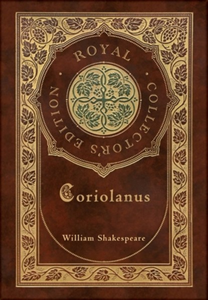 Coriolanus (Royal Collector's Edition) (Case Laminate Hardcover with Jacket), William Shakespeare - Gebonden - 9781778786792