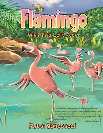 The Flamingo with Two Left Feet, Patti Bonesteel - Paperback - 9781778834868
