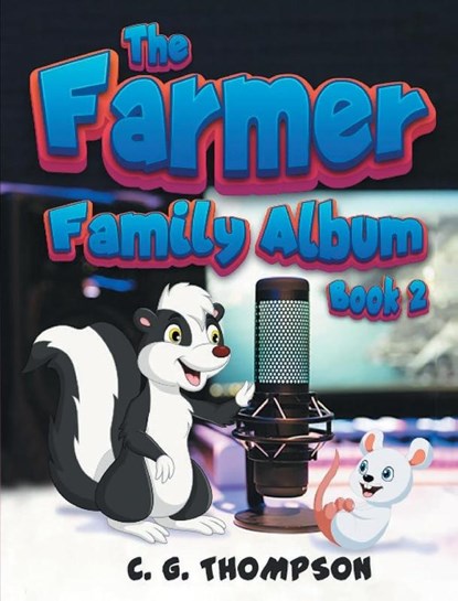 The Farmer Family Album, C. G. Thompson - Paperback - 9781778834912