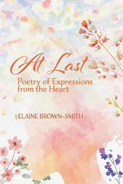 At Last, Elaine Brown-Smith - Paperback - 9781778836299