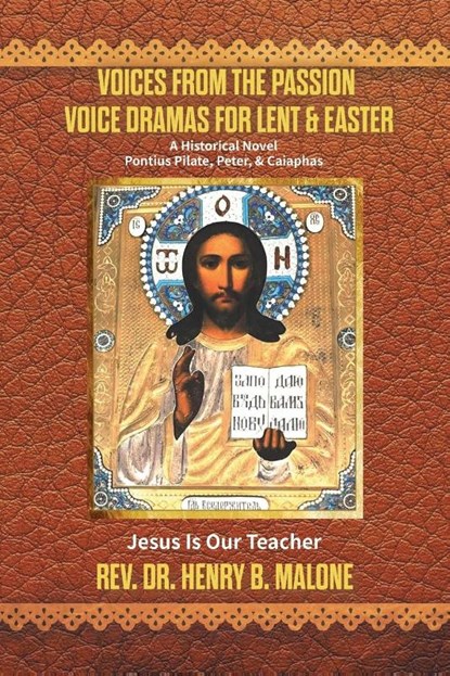 Voices from the Passion, Rev. Henry B. Malone - Paperback - 9781778836510