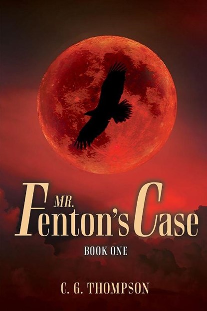 Mr. Fenton's Case, C. G. Thompson - Paperback - 9781778837050