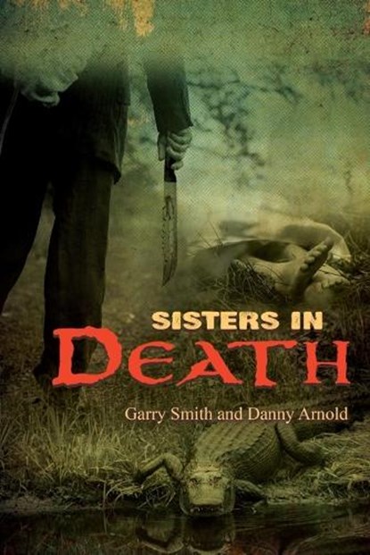 Sisters in Death, Garry Smith ; Danny Arnold - Paperback - 9781778837098