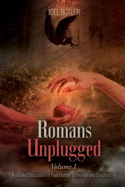Romans Unplugged, Volume I, Joel Butler - Paperback - 9781778837876