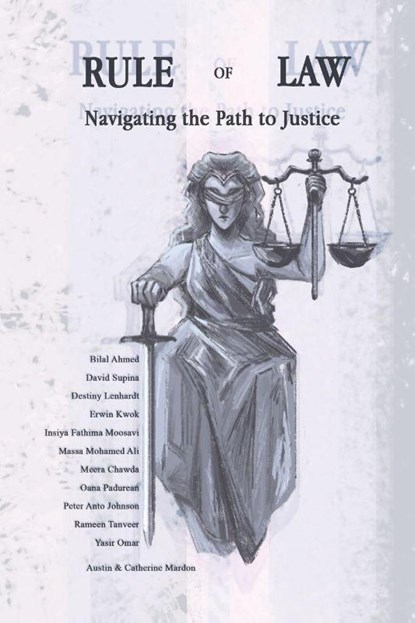 Rule of Law, Austin Mardon ; Bilal Ahmed ; David Supina - Paperback - 9781778890550