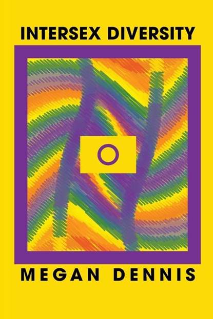Intersex Diversity, Megan Dennis - Paperback - 9781778900655