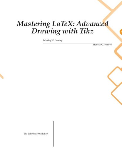 Mastering LaTeX, Hunter C. Johnson - Paperback - 9781778902819