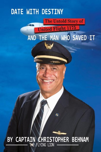 DATE WITH DESTINY, Captain Christopher Behnam - Paperback - 9781778922244