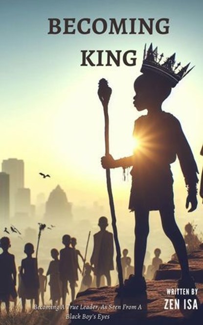 Becoming King, Zen ISA - Ebook - 9781779337818