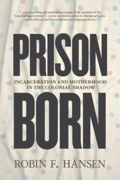 Prison Born, Robin F Hansen - Paperback - 9781779400079