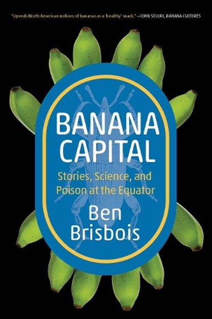 Banana Capital, Ben Brisbois - Paperback - 9781779400345