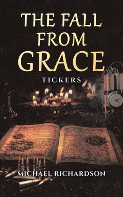 The Fall From Grace, Michael Richardson ; Amy Henson ; John William DeForest - Paperback - 9781779417060
