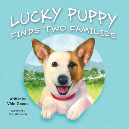 Lucky Puppy Finds Two Families, Vida Gecas - Paperback - 9781779440655