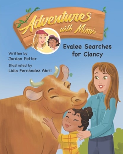 Adventures with Mimi: Evalee Searches for Clancy, Lidia Fernandez Abril - Paperback - 9781779442734
