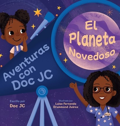 Aventuras con Doc JC: El Planeta Novedoso, Doc Jc - Gebonden - 9781779443557