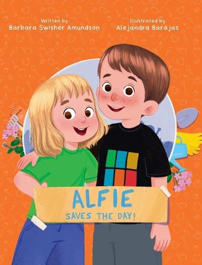 ALFIE SAVES THE DAY!, Barbara Swisher Amundson - Gebonden - 9781779443762