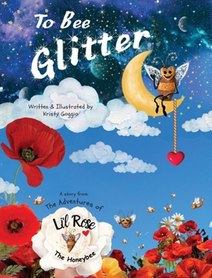 To Bee Glitter, Kristy Goggio - Gebonden - 9781779443885