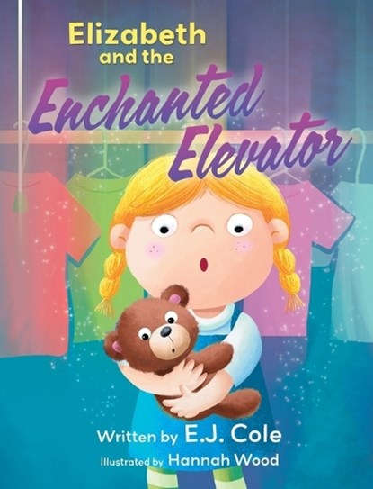 Elizabeth and the Enchanted Elevator, E. J. Cole - Gebonden - 9781779446183