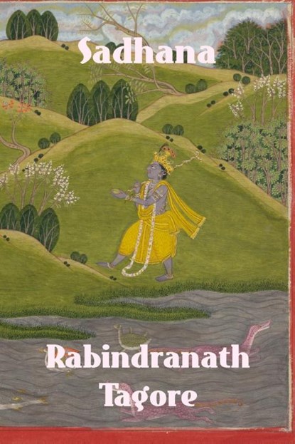 Sadhana, TAGORE,  Rabindranath - Paperback - 9781779450074